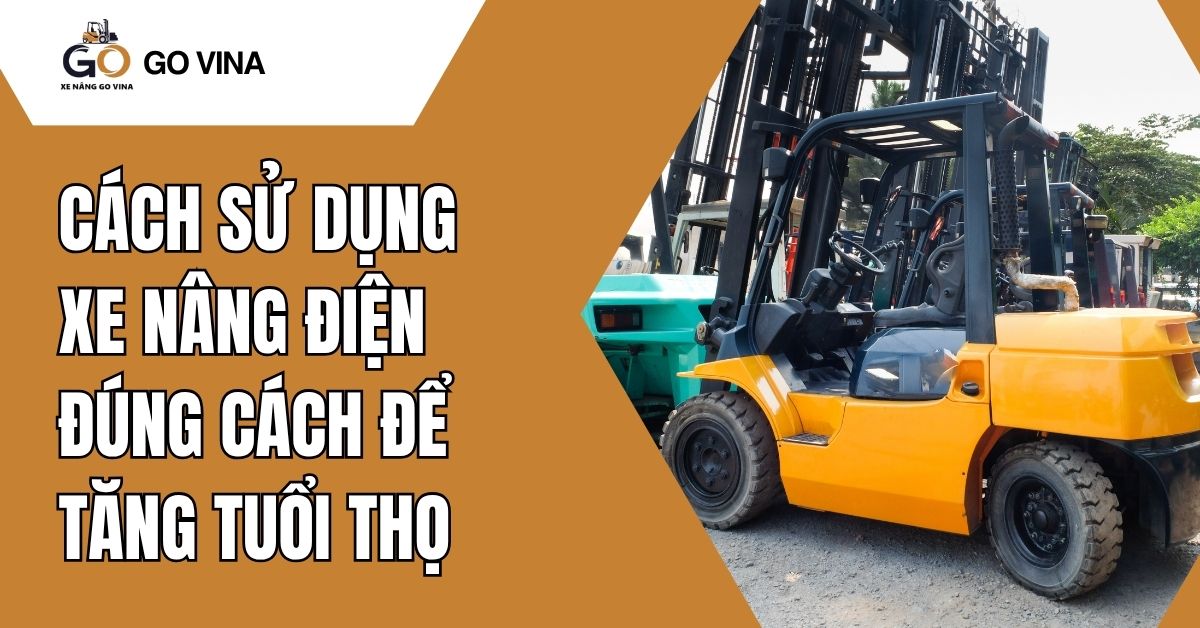 govina-cach-su-dung-xe-nang-dien-dung-cach