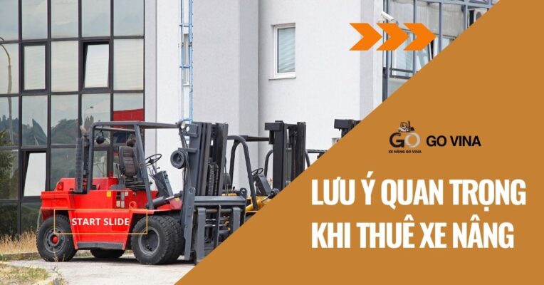 govina-nhung-luu-y-quan-trong-khi-thue-xe-nang