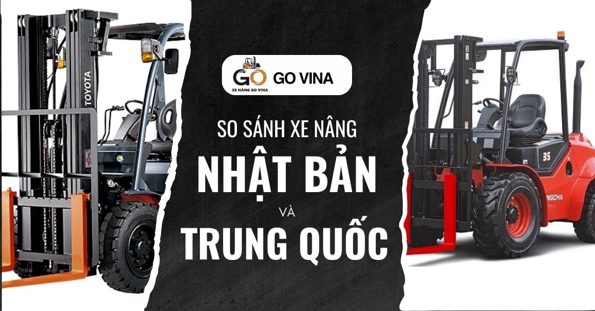 govina-so-sanh-xe-nang-nhat-ban-va-trung-quoc