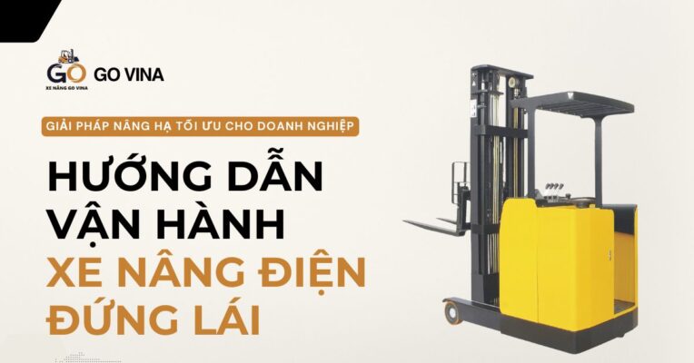 govina-huong-dan-van-hanh-xe-nang-dien-dung-lai